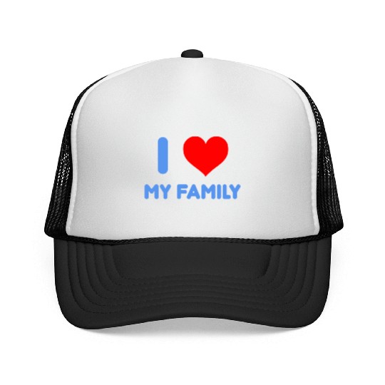 I Love My Family Trucker Caps