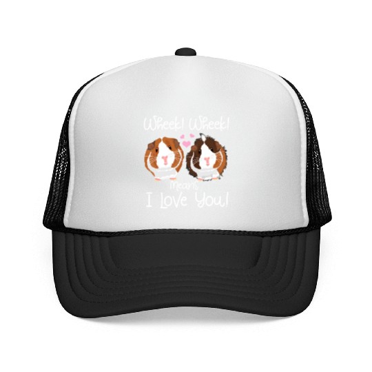 Wheek I Love You Guinea Pig Clothes Cavy Gift Guin Trucker Caps