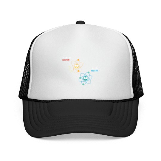 I've Lost An Electron Are You Positive Physics Trucker Caps