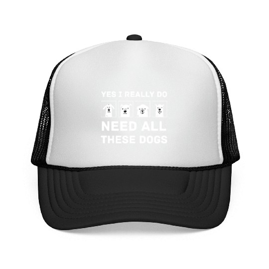 Need All These Dogs Gift For Dog Lover Dog Rescue Trucker Caps