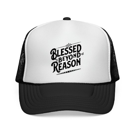 Blessed Beyond Reason Apparel & Accessories Trucker Caps