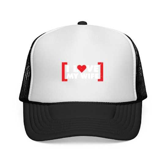 I Love My Wife Valentine s Day Trucker Caps