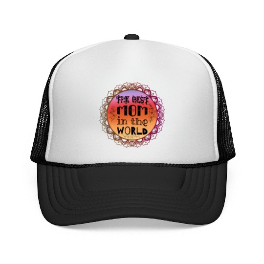 Best mom in the world - ideal gift for mothers day Trucker Caps