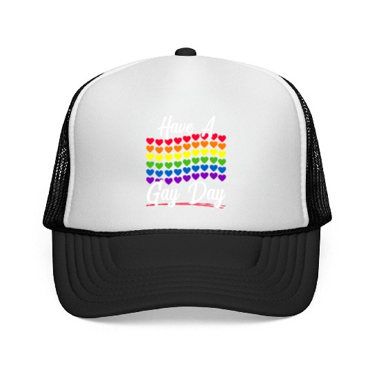Have A Gay Day Rainbow Pride Month LGBTQ Gay Pride Trucker Caps