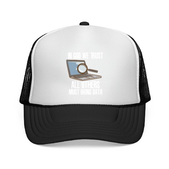 In God We Trust All Others Must Bring Data Trucker Caps