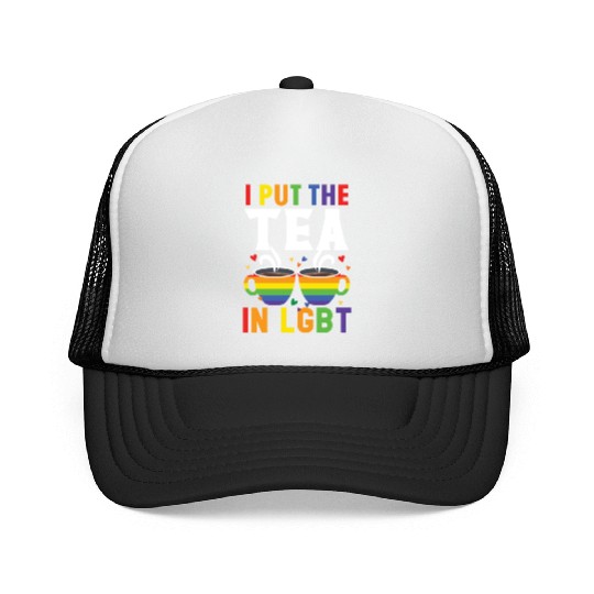 I Put The Tea In LGBT Rainbow Pride Month LGBTQ Trucker Caps
