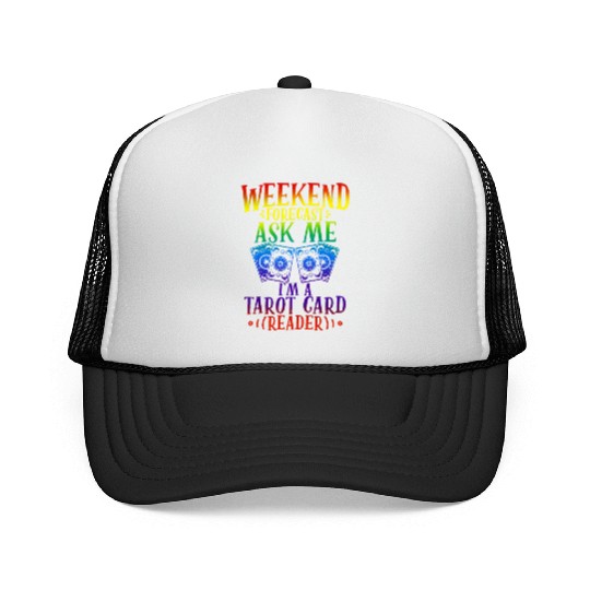 WEEKEND FORECAST ASK ME I'M A TAROT CARD Trucker Caps