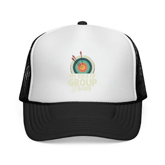 My Idea Of Group Therapy Archery Target Bow & Arro Trucker Caps