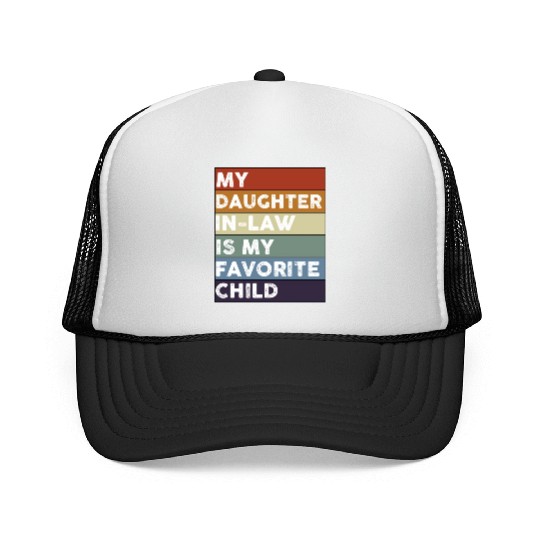 Retro My Daughter-In-Law Is My Favorite Child Trucker Caps
