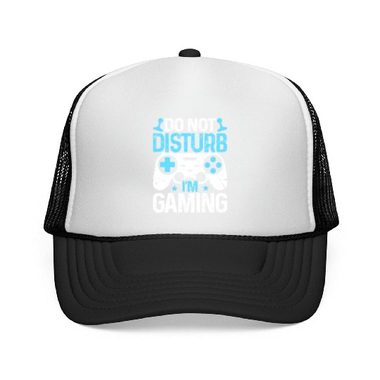 Do Not Disturb I'm Gaming Trucker Caps