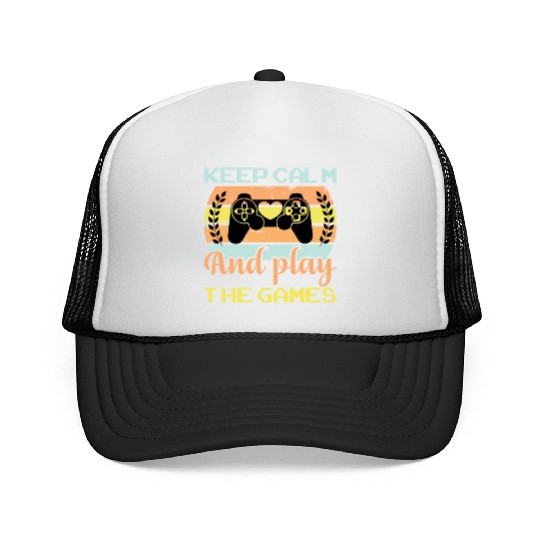 Keep calm and play the games Trucker Caps