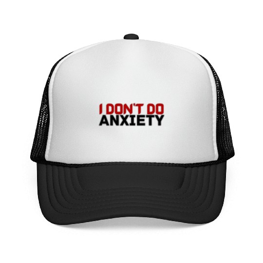 DON'T DO ANXIETY Trucker Caps