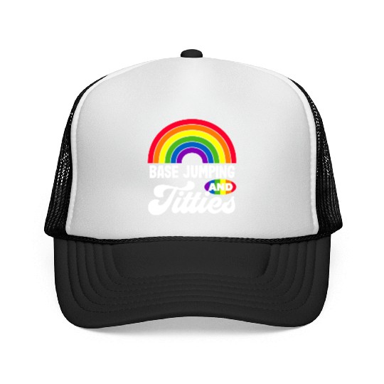 Base Jumping And Titties Funny Lgbt Gay Pride s Trucker Caps