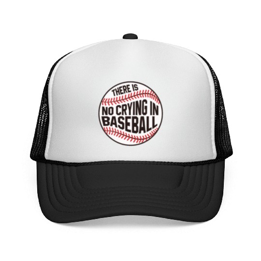 Baseball There is no crying in Baseball Trucker Caps