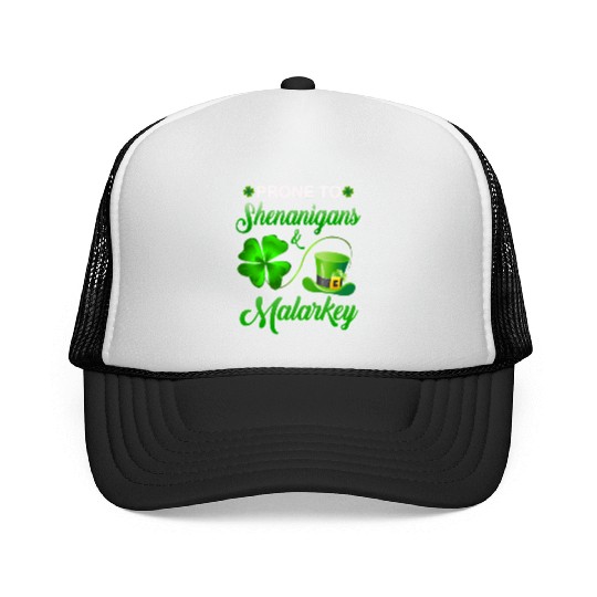 Prone To Shenanigans And Malarkey St Patrick'S Day Trucker Caps
