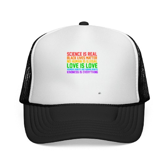 Science Is Real Kindness Is Everything Trucker Caps
