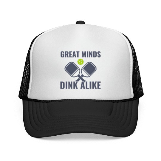 Pickleball Great Minds Dink Alike Funny Pickleball Trucker Caps