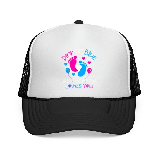 Pink Or Blue Great Grandma Loves You Gender Reveal Trucker Caps