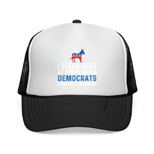 I Sleep Best At Night When Democrats Conservative Trucker Caps