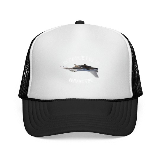 Because I Was Inverted Top Pilots Trucker Caps