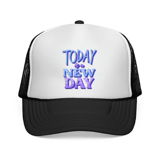 Fasion"Today is a New Day" Quotes Design Trucker Caps