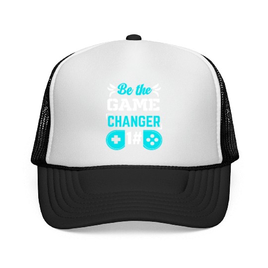 BE THE GAME CHANGER Trucker Caps