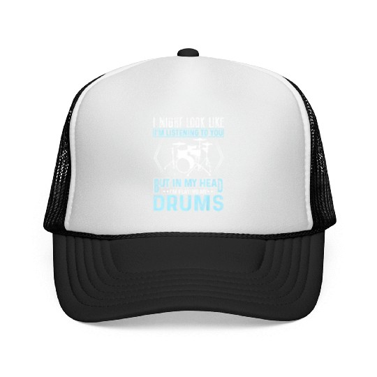 In My Head I'm Playing My Drums Music Drummer Trucker Caps