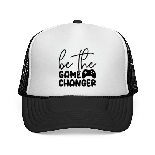 Be The Game Changer Trucker Caps