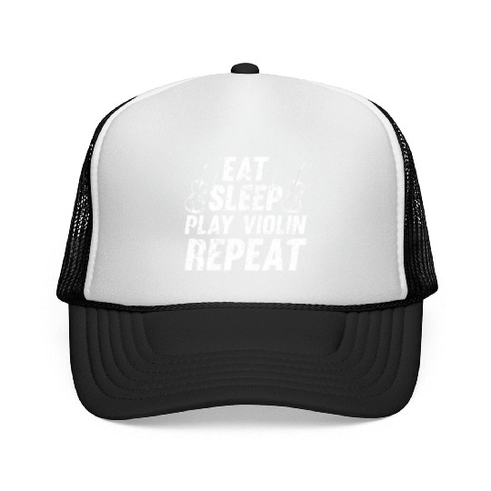 Eat Sleep Play Violin Repeat Violin Instrument Trucker Caps
