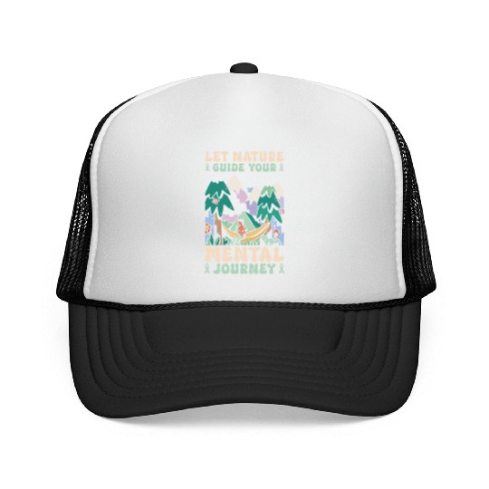 Mental Health Nature Environment Health Awareness Trucker Caps