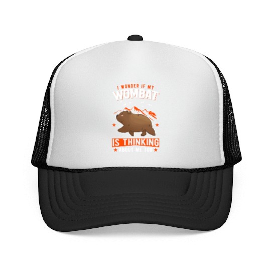 I Wonder If My Wombat Is Thinking About Me Too Trucker Caps