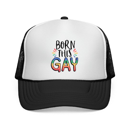 born this gay; gay pride; pride month; lgbt Trucker Caps