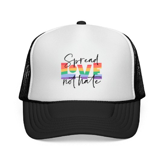spread love not hate; gay pride; gay; pride month; Trucker Caps