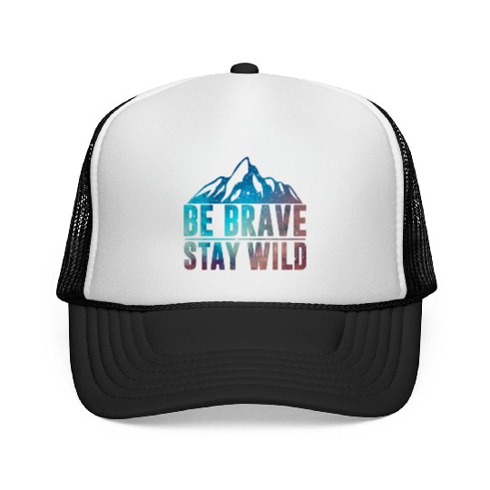 BE BRAVE STAY WILD Hiking Camping Wilderness Natur Trucker Caps