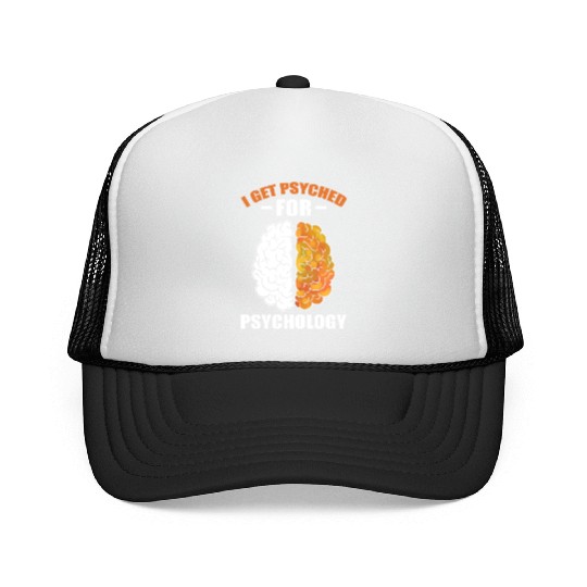 I Get Psyched For Psychology Psychotherapist Trucker Caps