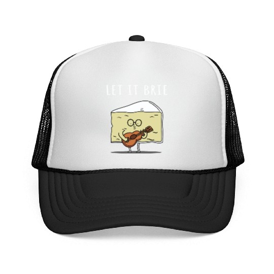 Let It Brie Cheese Musician With Guitar Trucker Caps