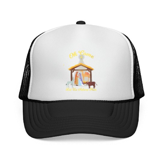 Let Us Adore Him - Advent Nativity Scene North Trucker Caps