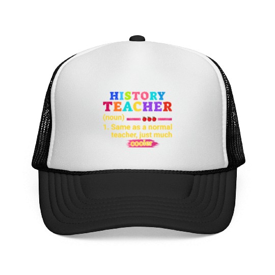 History Teacher Definition Funny Back To School Trucker Caps