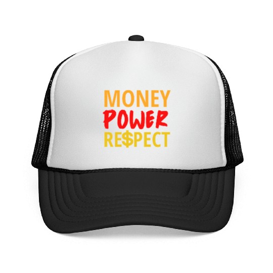 Money Power Respect Trucker Caps