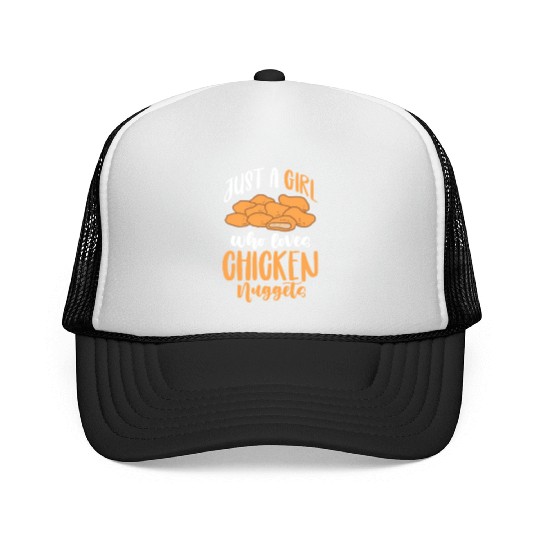 Just A Girl Who Loves Chicken Nuggets Trucker Caps