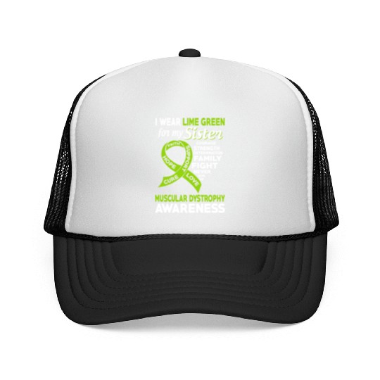 I Wear Lime Green For My Sister Muscular Dystrophy Trucker Caps