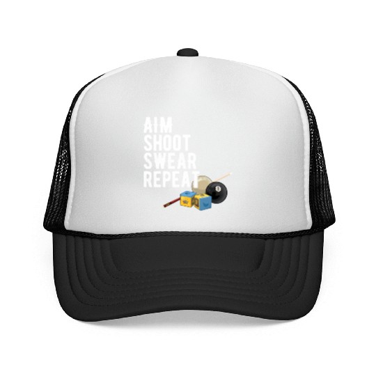 Aim Shoot Swear Repeat - Pool Player - Hall Shark Trucker Caps