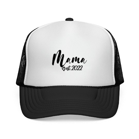 Mama Est. 2022 New Mom Mother's Day Daddy Trucker Caps