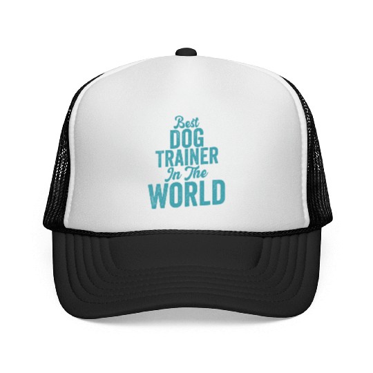 Best Dog Trainer In The World JobSaying Training Trucker Caps