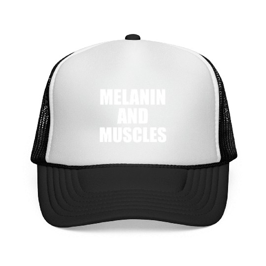 Melanin And Muscles Black Is Beautiful Workout Gym Trucker Caps