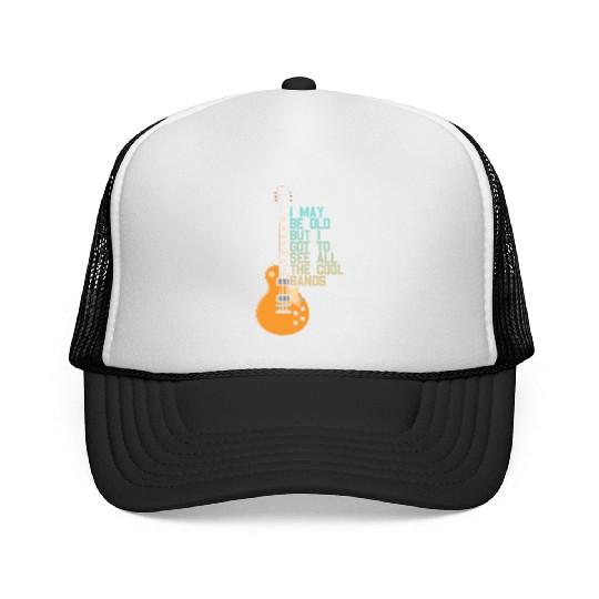 I May Be Old Music Band Lover Musician Guitarist Trucker Caps