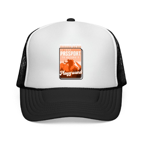 Hiking Gear Is Your Passport To Natures Playground Trucker Caps
