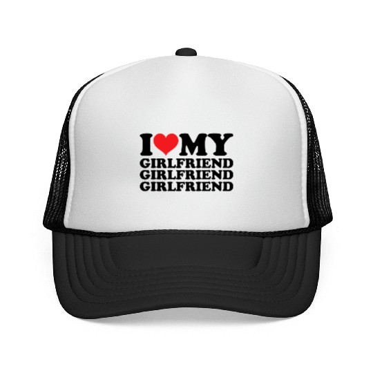 I Love My Girlfriend Trucker Caps