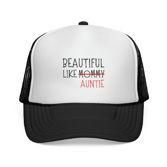 Beautiful Like Auntie Funny Best Aunt Trucker Caps