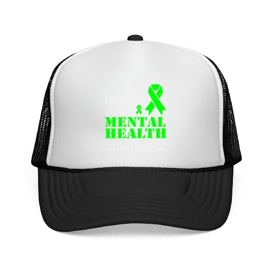 Let s talk about mental health Trucker Caps